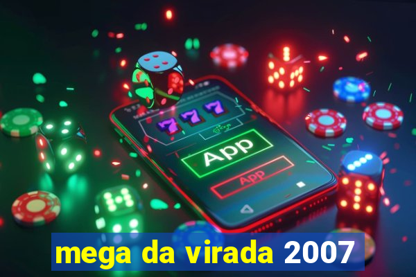 mega da virada 2007